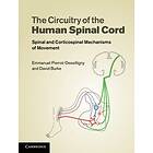 Emmanuel Pierrot-Deseilligny: The Circuitry of the Human Spinal Cord