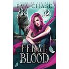 Eva Chase: Feral Blood