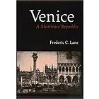 Frederic Chapin Lane: Venice, A Maritime Republic