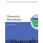 Henrik Bruus: Theoretical Microfluidics