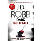 J D Robb: Dark in Death