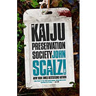 John Scalzi: Kaiju Preservation Society