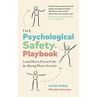 Karolin Helbig, Minette Norman: The Psychological Safety Playbook