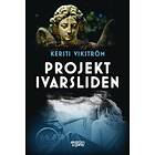 Kersti Vikström: Projekt Ivarsliden