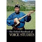 Nina Eidsheim: The Oxford Handbook of Voice Studies