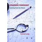 Patricia Lustig: Strategic Foresight