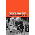 Quentin Tarantino: Cinema Speculation