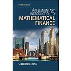 Sheldon M Ross: An Elementary Introduction to Mathematical Finance