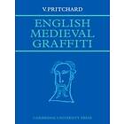 V Pritchard: English Medieval Graffiti
