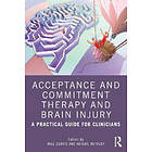 Will Curvis, Abigail Methley: Acceptance and Commitment Therapy Brain Injury