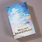 William Shakespeare: The Complete Works of William Shakespeare