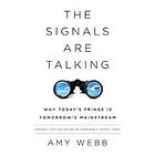 Amy Webb: The Signals Are Talking