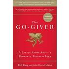 Bob Burg, John David Mann: Go-Giver, Expanded Edition