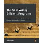 Fedor G Pikus: The Art of Writing Efficient Programs