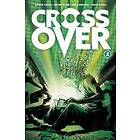 Donny Cates, Geoff Shaw: Crossover, Volume 2: The Ten Cent Plague