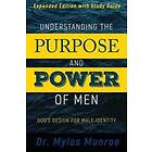 Dr Myles Munroe: Understanding the Purpose and Power of Men