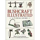 Dave Canterbury: Bushcraft Illustrated