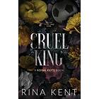 Rina Kent: Cruel King