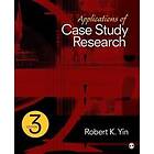 Robert K Yin: Applications of Case Study Research