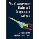 Arthur Rizzi: Aircraft Aerodynamic Design with Computational Software