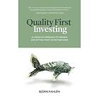 Bjoern Fahlen: Quality First Investing