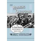 Bruce Vermazen: That Moaning Saxophone