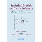 David A Freedman: Statistical Models and Causal Inference