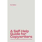 Dan B Nelken: A Self-Help Guide for Copywriters