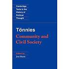 Ferdinand Tnnies: Tnnies: Community and Civil Society