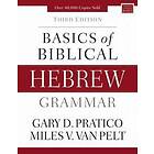 Gary D Pratico, Miles V Van Pelt: Basics of Biblical Hebrew Grammar