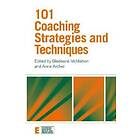 Gladeana McMahon, Anne Archer: 101 Coaching Strategies and Techniques