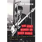 Helen Reddington: The Lost Women of Rock Music