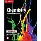 Jacqueline Paris: Chemistry for the IB Diploma Workbook with CD-ROM