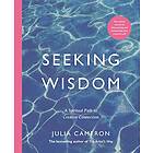 Julia Cameron: Seeking Wisdom