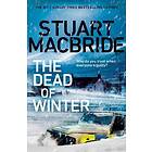 Stuart MacBride: Dead Of Winter