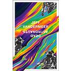Jeff VanderMeer: Dead Astronauts