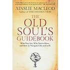 Ainslie MacLeod: The Old Soul's Guidebook