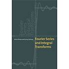Allan Pinkus: Fourier Series and Integral Transforms