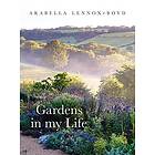 Arabella Lennox-Boyd: Gardens in My Life