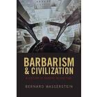 Bernard Wasserstein: Barbarism and Civilization