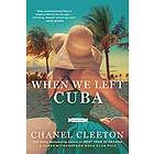 Chanel Cleeton: When We Left Cuba