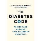 Dr Jason Fung: The Diabetes Code