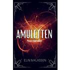 Elin Niklasson: Amuletten: Priset för frihet
