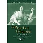 GR Elton: The Practice of History 2e