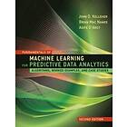 John D Kelleher: Fundamentals of Machine Learning for Predictive Data Analytics