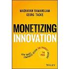 M Ramanujam: Monetizing Innovation How Smart Companies Design the Product Around Price
