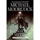 Michael Moorcock: Citadel Of Forgotten Myths