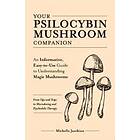 Michelle Janikian: Your Psilocybin Mushroom Companion