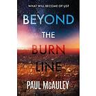 Paul McAuley: Beyond the Burn Line