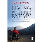 Ray Owen: Living with the Enemy